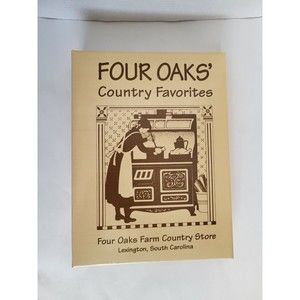Four Oaks' Country Favorites by Four Oaks Country Store Cookbook Binder 1996